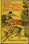 [Gutenberg 44882] • The Boy Scouts Through the Big Timber; Or, The Search for the Lost Tenderfoot